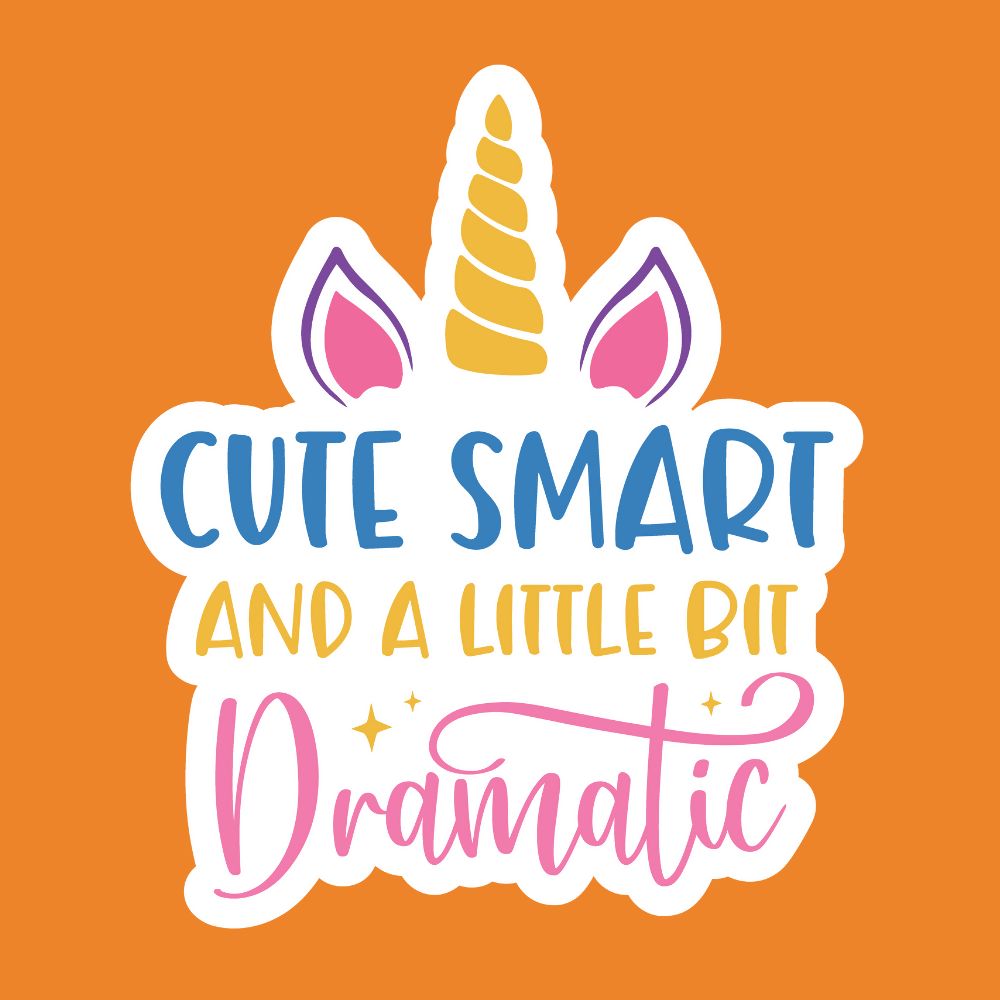 Cute Smart and a little bit dramatic - Unicorn Stickers - Digital File Digital My Custom Designs ZIP File