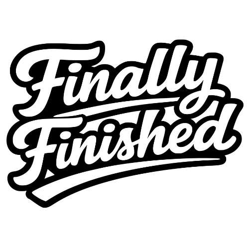 “Finally Finished” Text - Digital File - XCS Friendly Digital My Custom Designs PDF