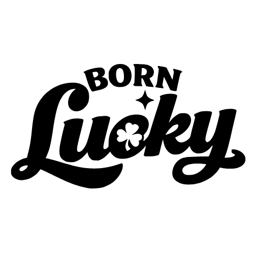Born Lucky - Digital File - XCS Friendly Digital My Custom Designs PDF
