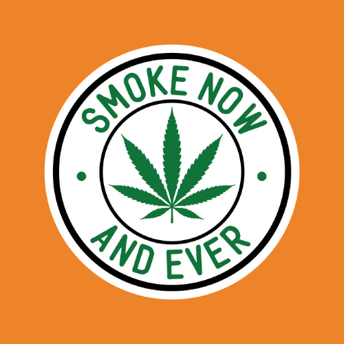 Smoke Now And Ever - Stickers - Digital Files