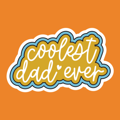 Coolest Dad Ever - Stickers - Digital File Digital My Custom Designs ZIP File