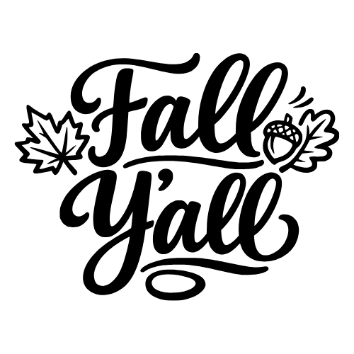 'Fall Y’all' - Vector Graphics - Digital File Digital My Custom Designs PDF