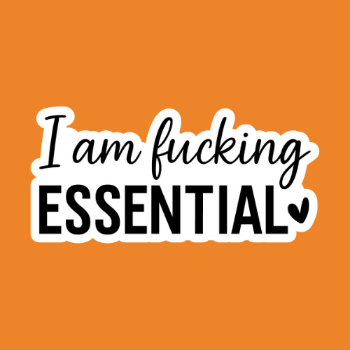I am fucking Essential - Stickers - Digital Files Digital My Custom Designs ZIP File