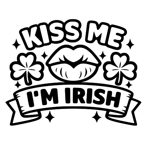 Kiss Me I’m Irish - Digital File - XCS Friendly Digital My Custom Designs PDF