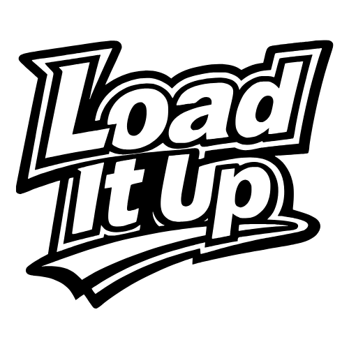 “Load It Up” Phrase - Vector Graphics Digital File Digital My Custom Designs PDF