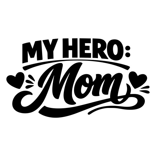 My Hero Mom Design - Digital File - XCS Friendly Digital My Custom Designs PDF