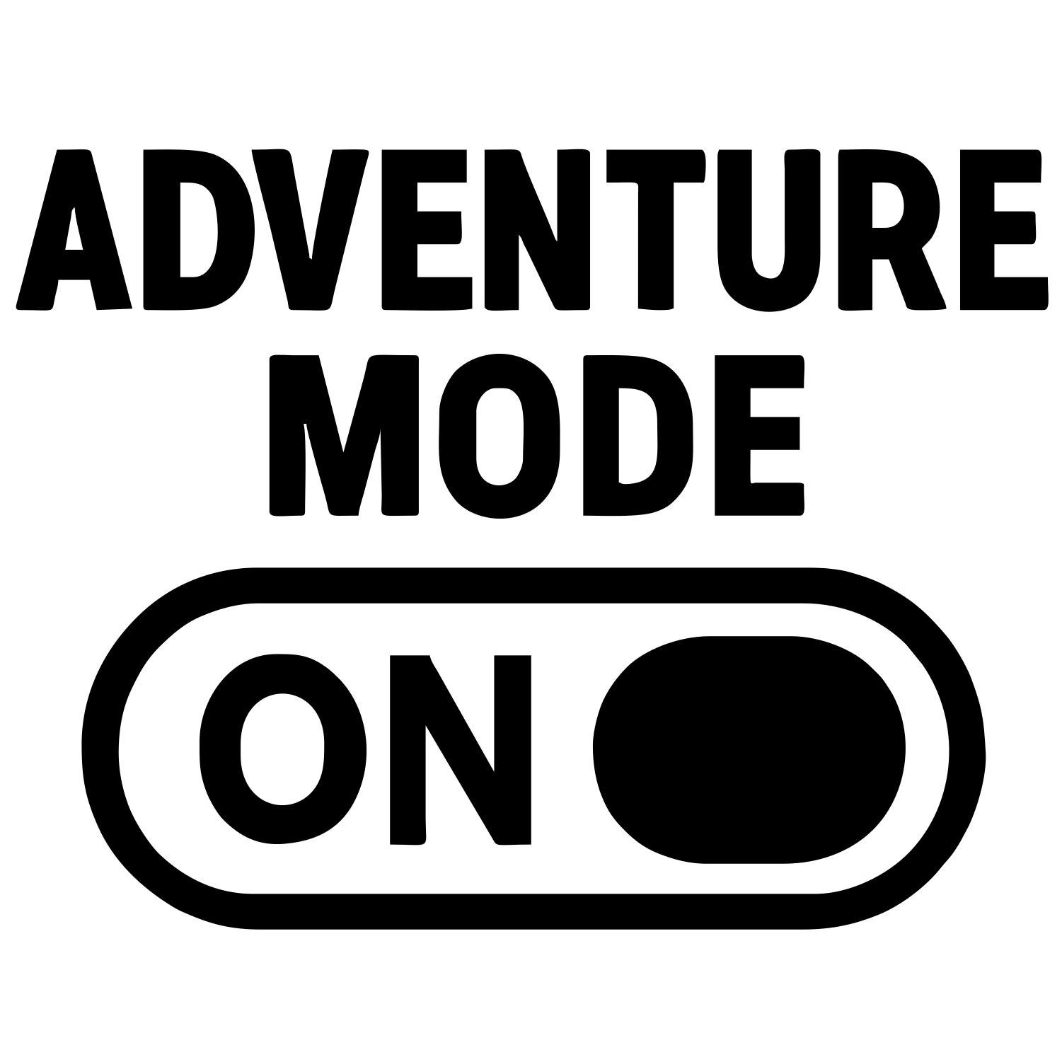Funny Adventure Mode On - Digital File - XCS Friendly Digital My Custom Designs PNG