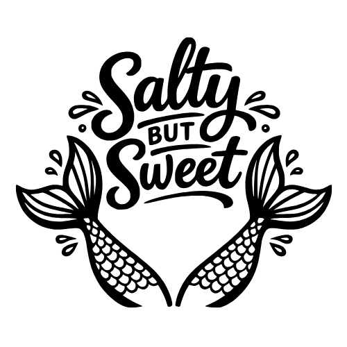 Salty but Sweet - Vector Graphics - Digital File Digital My Custom Designs PDF