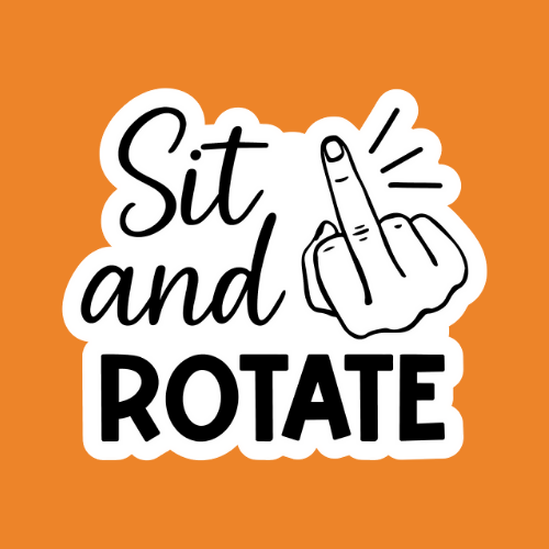 Sit and Rotate - Stickers - Digital Files Digital My Custom Designs ZIP File