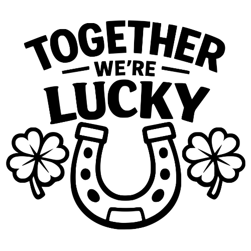 Together We’re Lucky - Digital File - XCS Friendly Digital My Custom Designs PDF