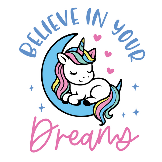Believe in Your Dreams - Unicorn - T Shirt Designs - Digital File Digital My Custom Designs ZIP File