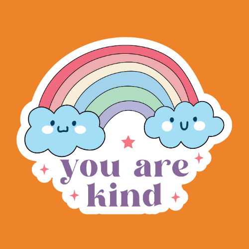 You are kind - Stickers - Digital File Digital My Custom Designs