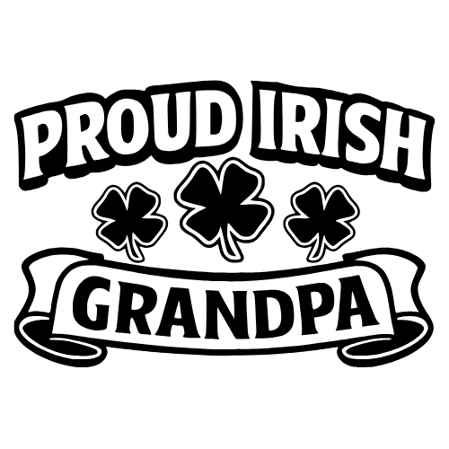 Proud Irish Grandpa - Digital File - XCS Friendly Digital My Custom Designs PDF